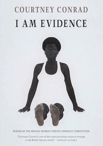 I Am Evidence by Courtney Conrad